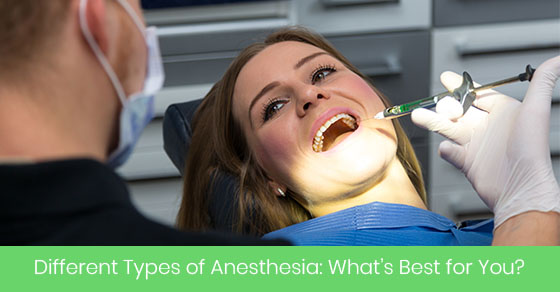 Different Types of Anesthesia: What’s Best for You?
