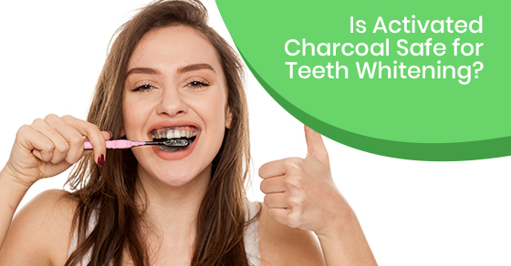 Is Activated Charcoal Safe for Teeth Whitening?