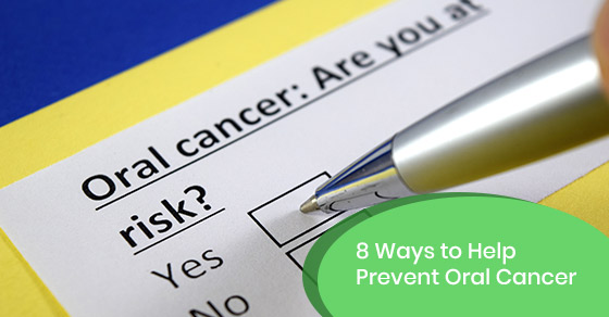 Ways to Help Prevent Oral Cancer