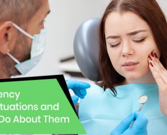 Emergency dental situations and what to do about it?