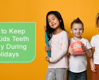 Tips to keep your kids teeth healthy