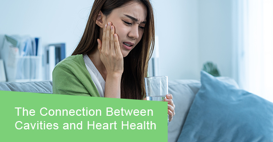The connection between cavities and heart health