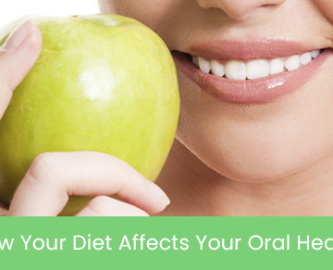 How your diet affects your oral health