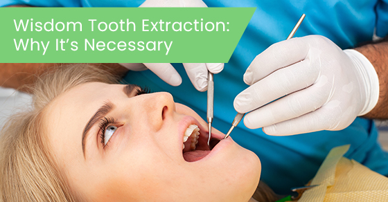 Wisdom tooth extraction: Why it’s necessary
